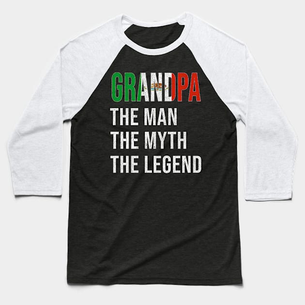 Grand Father Mexican Grandpa The Man The Myth The Legend - Gift for Mexican Dad With Roots From  Mexico Baseball T-Shirt by Country Flags